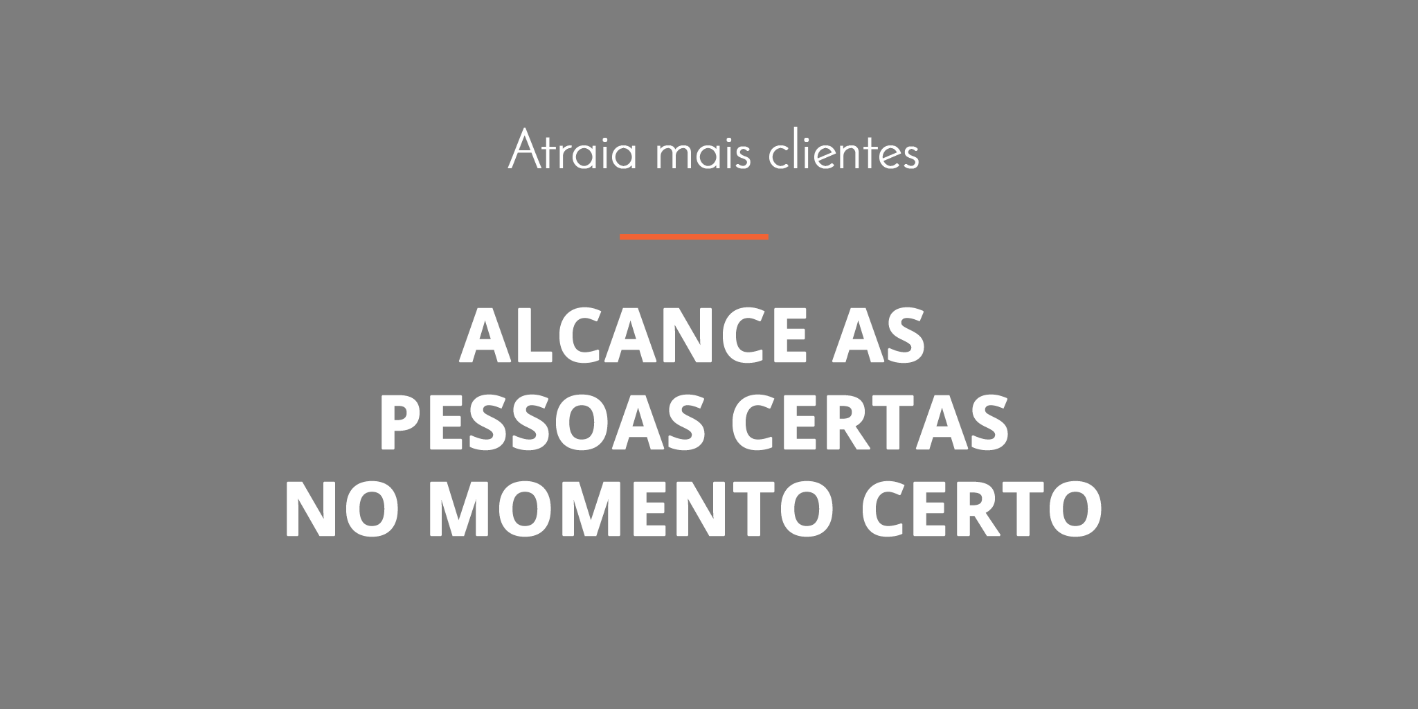 as pessoas certas no momento certo